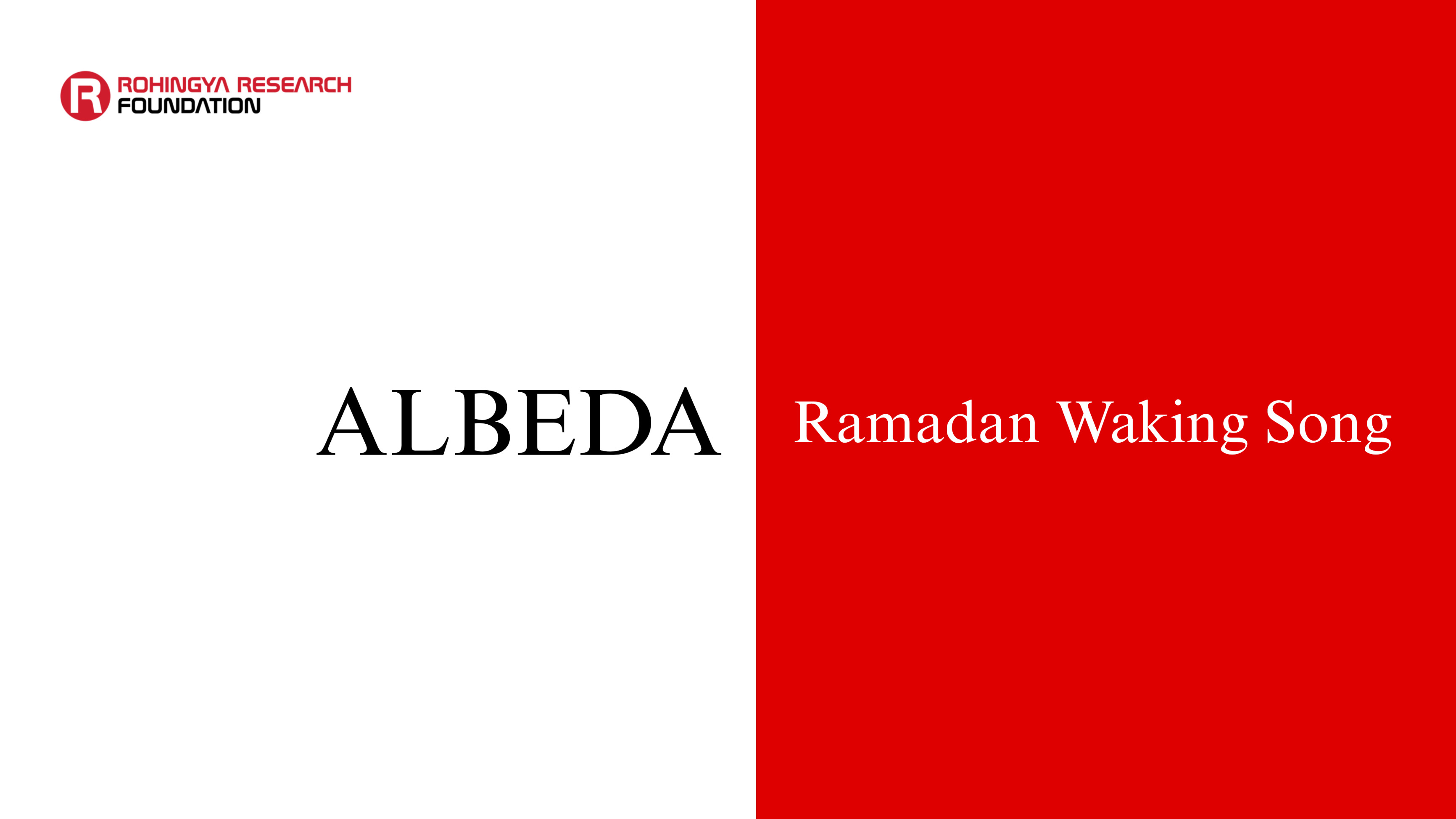 Albeda (Ramadan Waking Song) — Rohingya Research Foundation