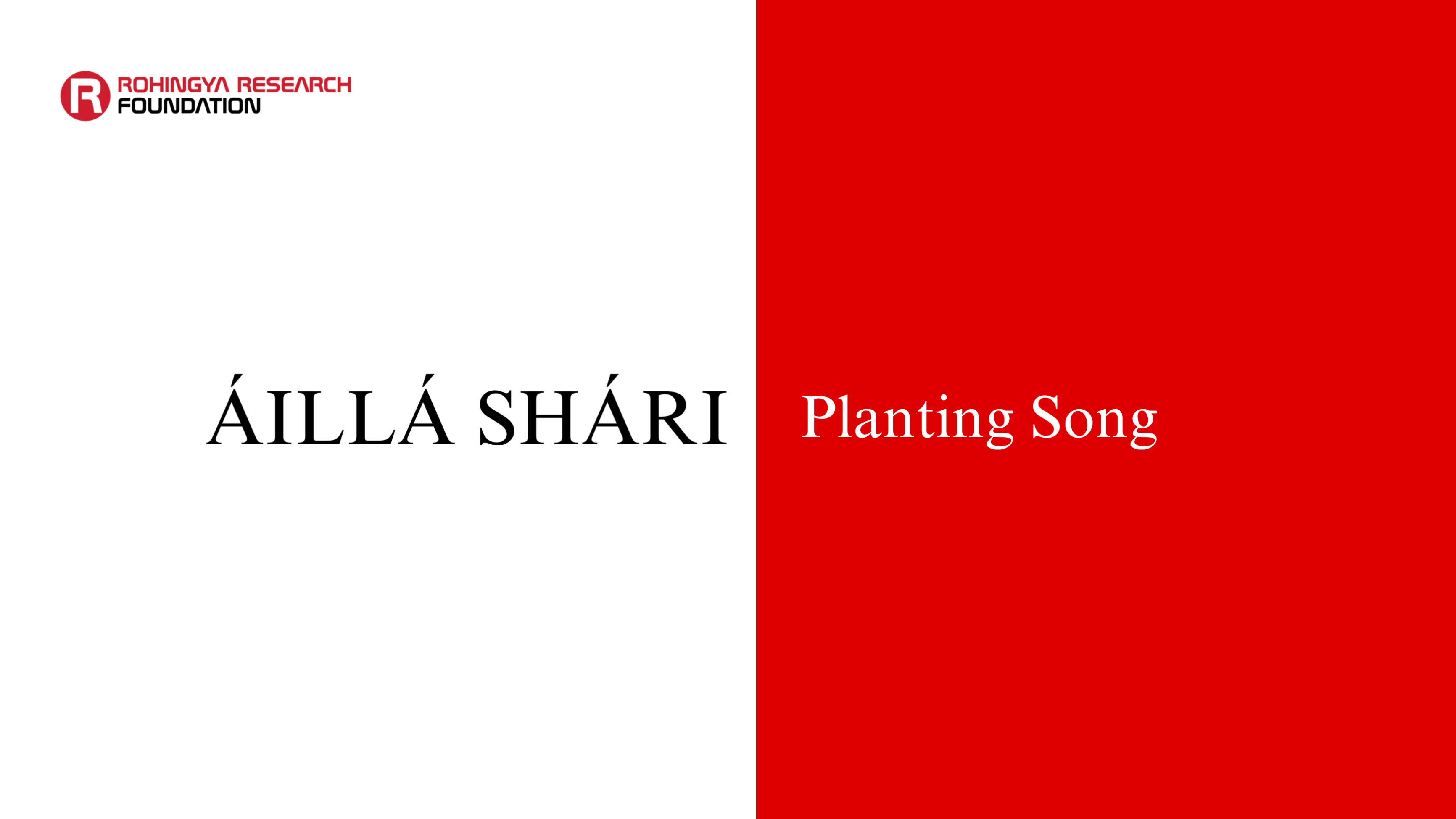 Áillá Shári (Planting Song) — Rohingya Research Foundation