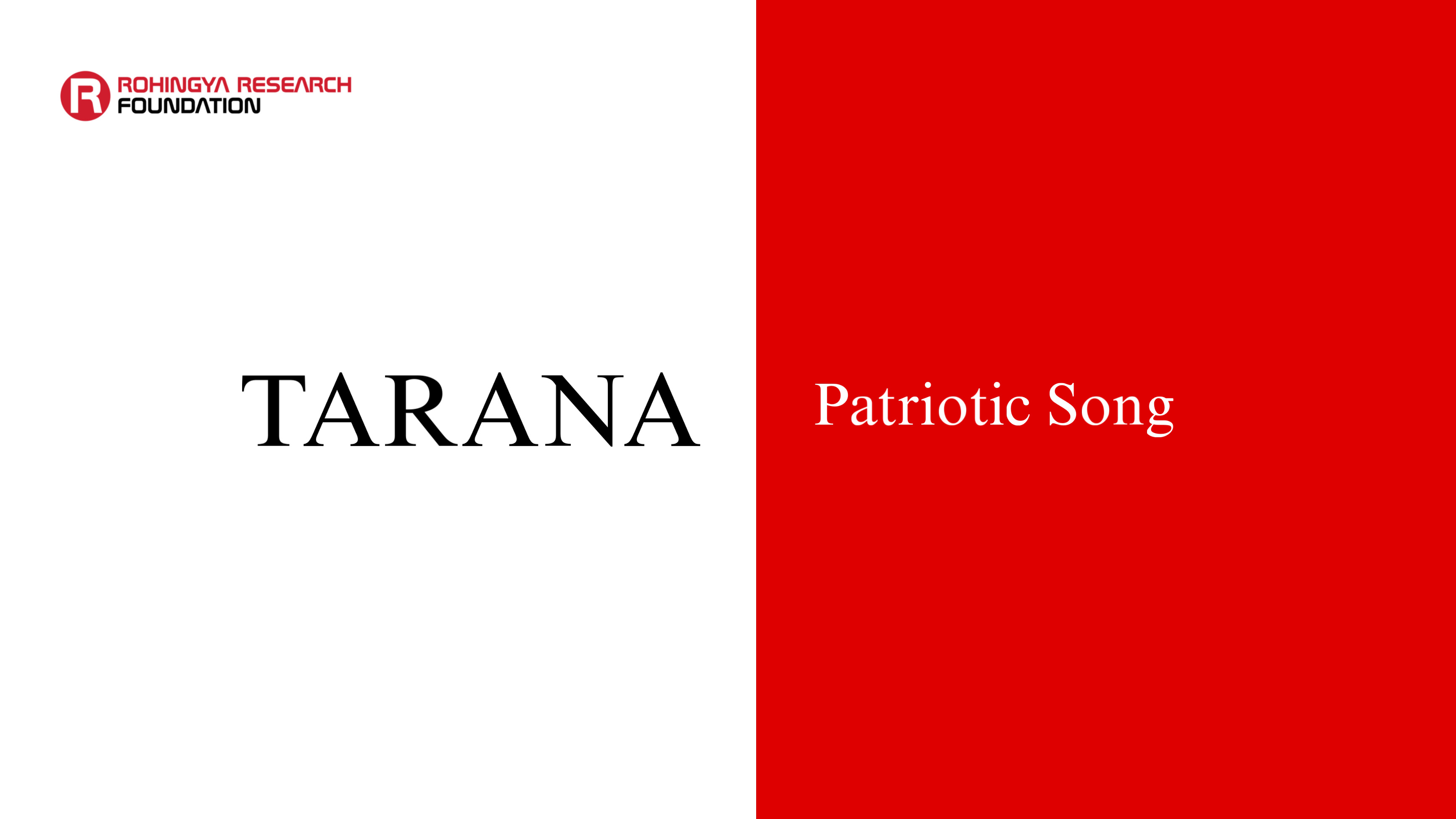 Tarana (Patriotic Song) — Rohingya Research Foundation