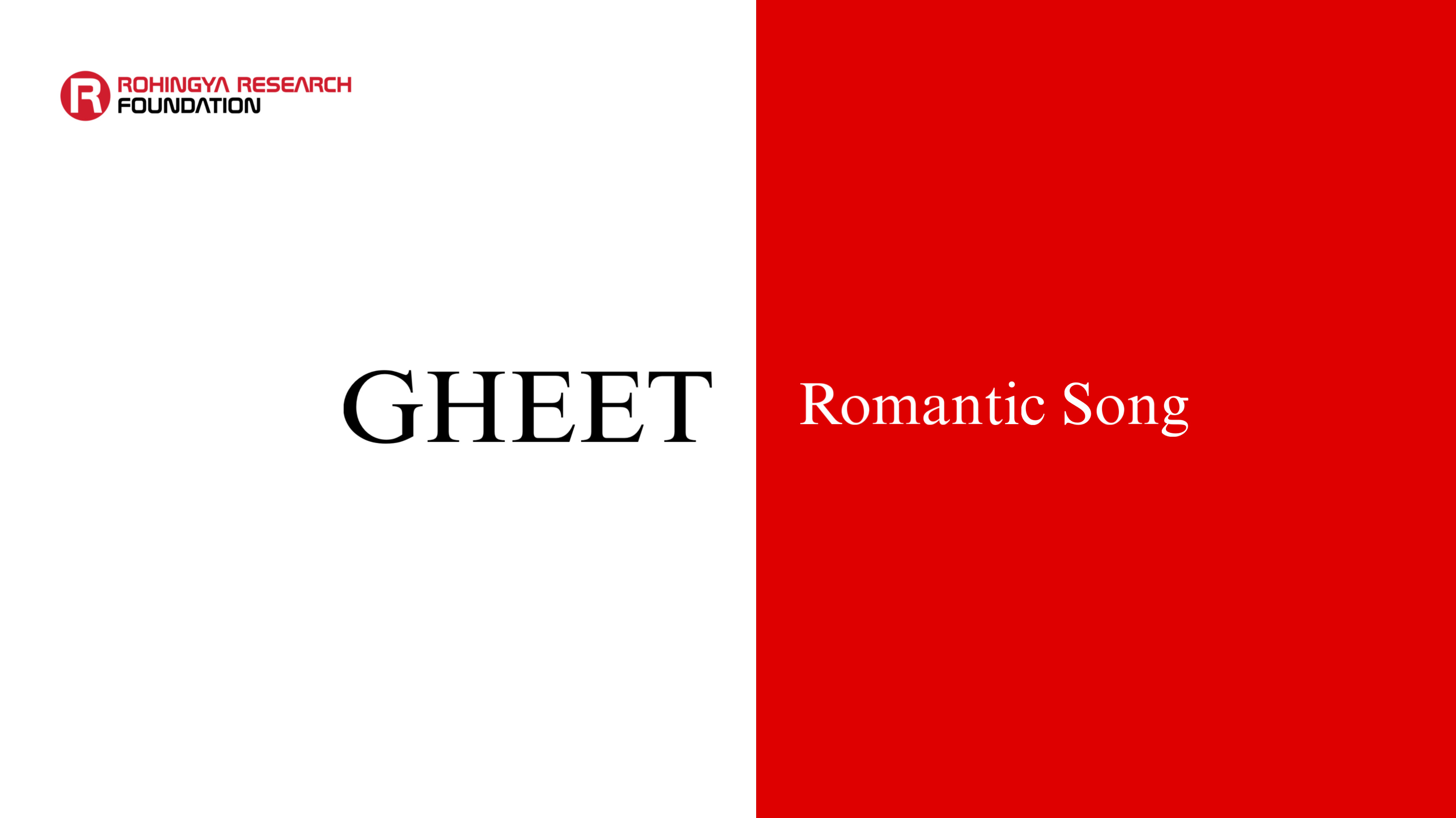 Gheet / Gaana (Romantic Song) — Rohingya Research Foundation