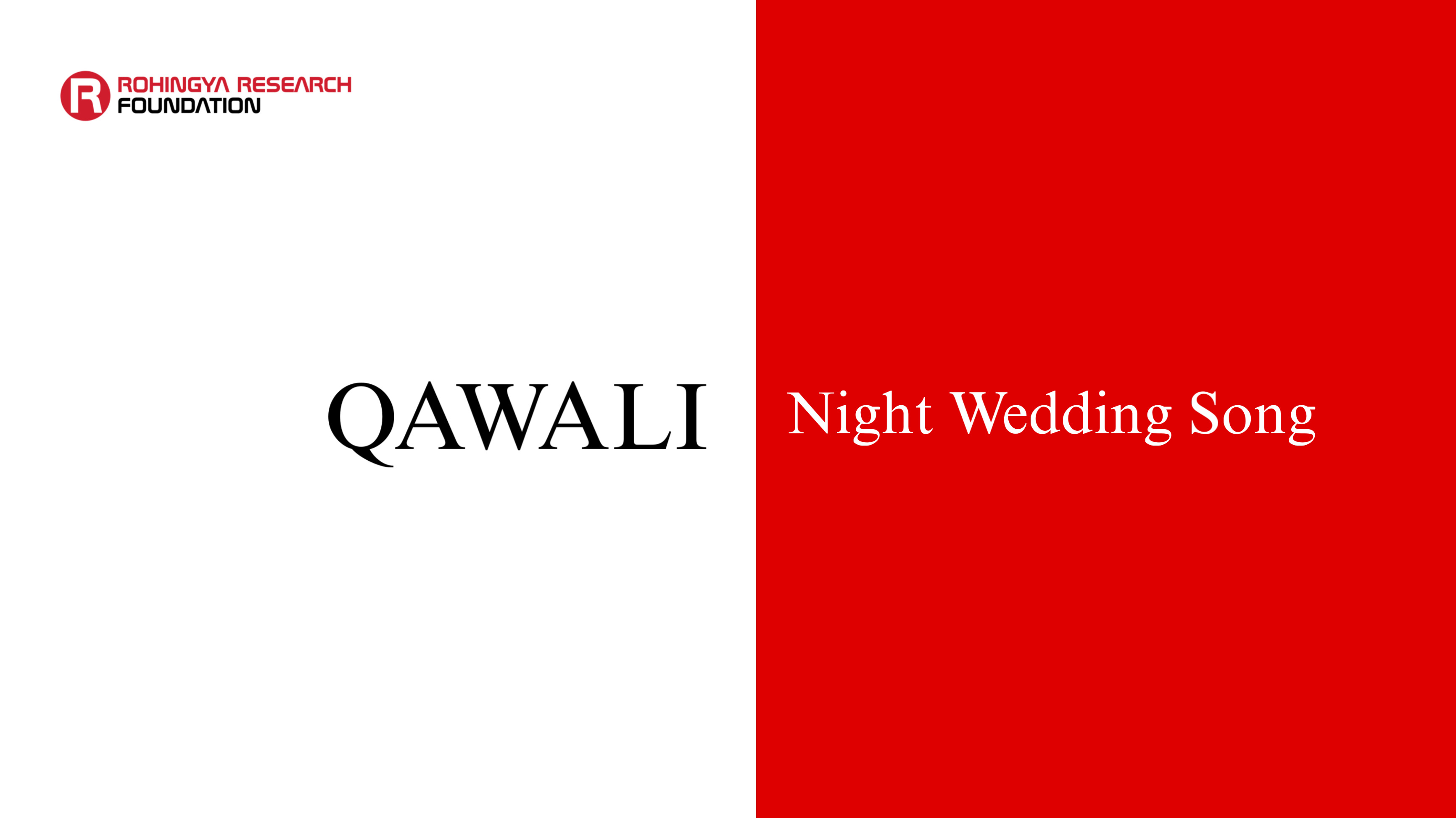 Qawali (Night Wedding Song) — Rohingya Research Foundation